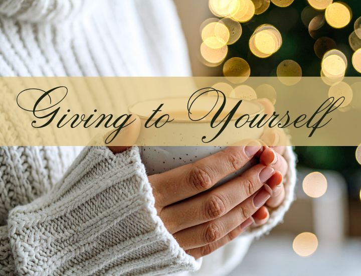 GIVING TO YOURSELF!